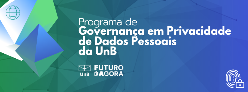 Programa de Governança em Privacidade de Dados Pessoais da UnB